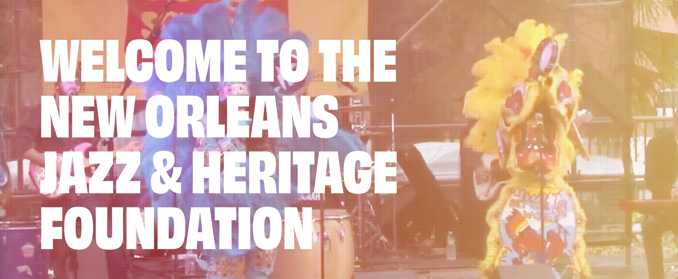 New Orleans Jazz & Heritage Foundation Website